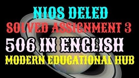 NIOS DELED SOLVED IN ENGLISH ASSIGNMENT 3 OF 506 COMPLETE ANSWER OF 506|SOLVED ASSIGNMENT 506 TO 510