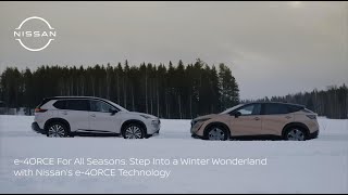 E-4Orce For All Seasons Step Into A Winter Wonderland With Nissans E-4Orce Technology