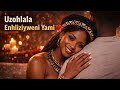 Uzohlala Enhliziyweni Yami ❤️ Soulful Zulu Love Song | Romantic Afro R&amp;B (You’ll Stay In My Heart)