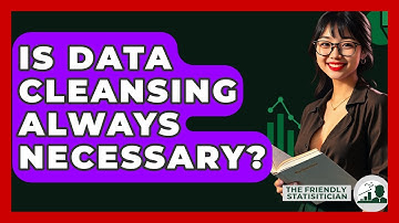 Is Data Cleansing Always Necessary? - The Friendly Statistician