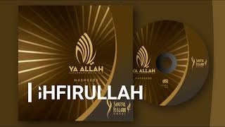 YA ALLAH- #nasheed Album  2018  Sautul Isslam Coral