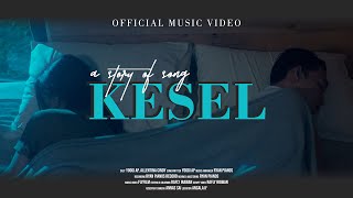 KESEL - Yoggi AP (Official Music Video)