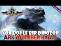 YOK BÖYLE BİR DİNOZOR ! / ARK YOUTUBER HAYATI #11 @Han Kanal