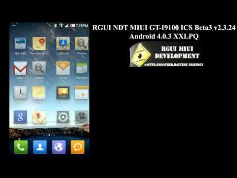 Samsung Galaxy S II GT-I9100 RGUI NDT MIUI GT-I9100 ICS B3 v2.3.24 Android 4.0.3 XXLPQ