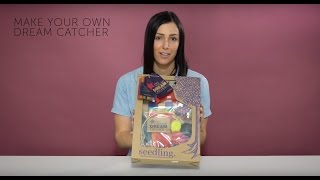 UNBOXING: MAKE YOUR OWN DREAM CATCHER