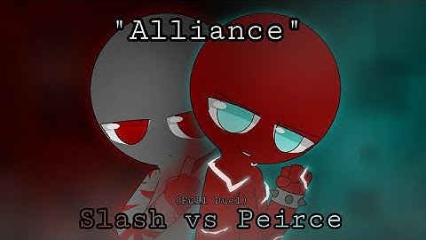 "Alliance" || OC Duel #1: Slash vs Peirce (Full Ver.) || Stick Nodes