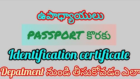 How to get IDENTITY CERTIFICATE for PASSPORT