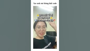 Tạo web mà không biết code #study #sinhvien #webdevelopment