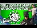 Toon Meowscles REVEALED | DC SKINS Every TWO WEEKS | Wild Weeks (Fortnite Battle Royale)