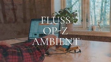 Making some ambient with the Fluss app