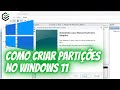 [2024] Como Criar Partições no Windows 11 | Gerenciar Partições da Unidade #windows11 #criarparticao