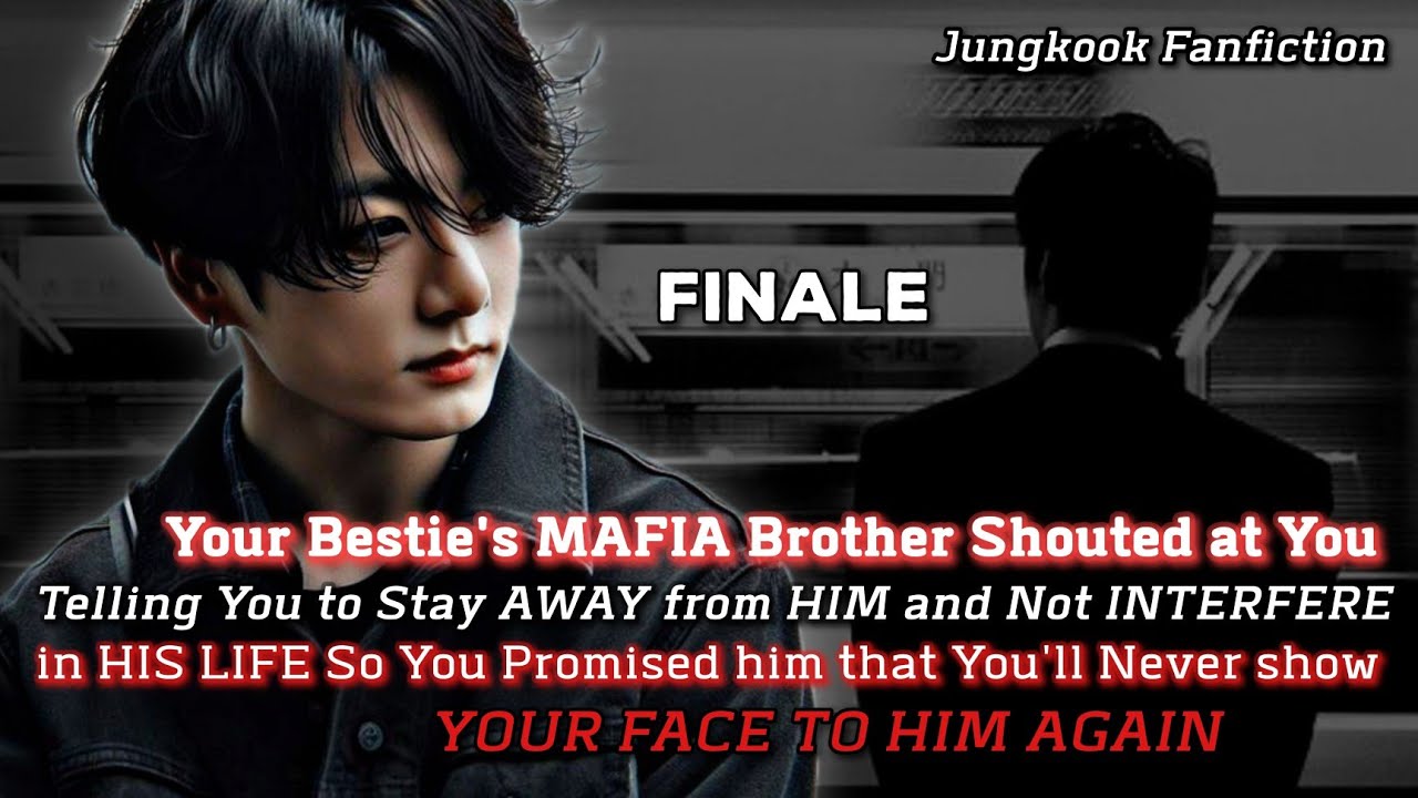 [05 FINALE] Your Bestie's MAFIA Brother SHOUTED at You told you to stay AWAY from him so you promi..