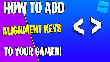 HOW to add ALIGNMENT KEYS to you GAME!!! Roblox Studio