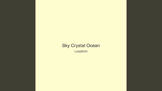 Sky Crystal Ocean
