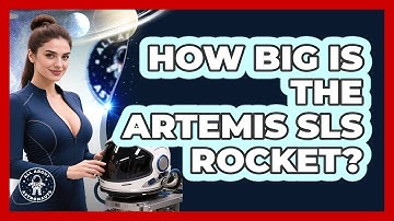How Big Is The Artemis SLS Rocket? - All About Astronauts
