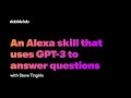 An Alexa skill that uses GPT-3 to answer questions