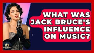 What Was Jack Bruce's Influence On Music? - Jazz Music Legends