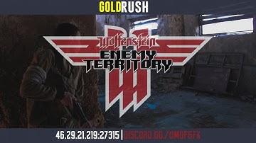 Wolfenstein Enemy Territory | GOLDRUSH 2022