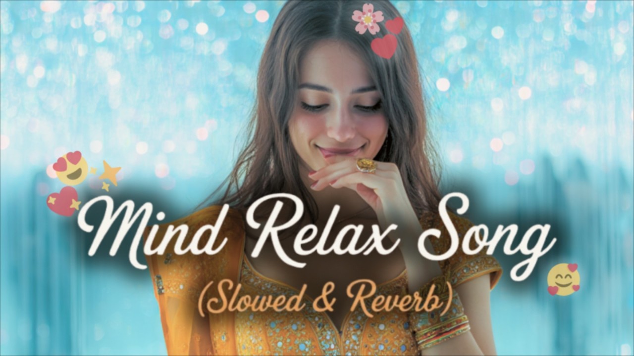 🎧2026 Ultimate Mind Relaxing Lofi song | 📚Study, Sleep & Chill 🤗✨💕🎶💫＊045