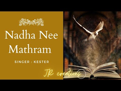 Nadha Nee Mathram  Kester  Christian Devotional Song