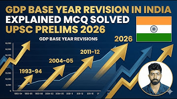 GDP Base Year Revision in India Explained | MCQ Solved UPSC PRELIMS 2026