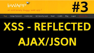 bWAPP - Cross-Site-Scripting - Reflected (AJAX/JSON) - #3
