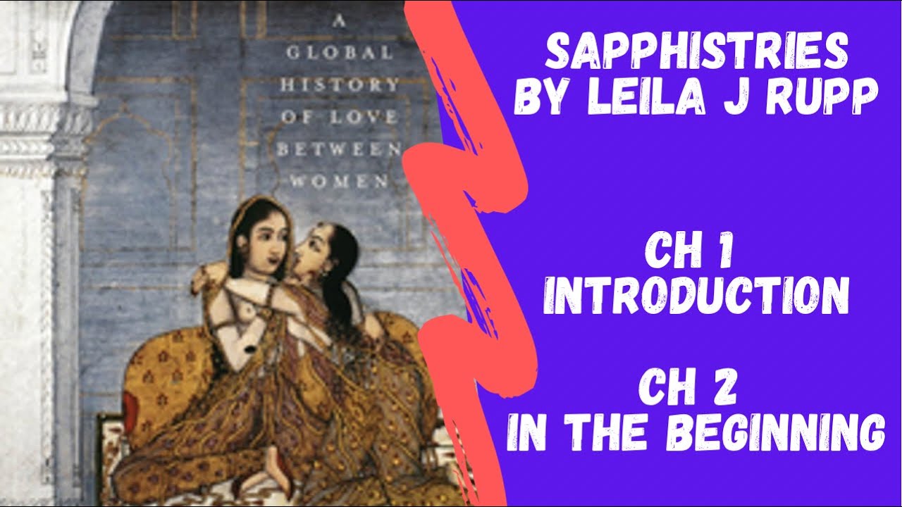 Ch 1 & 2 of Sapphistries by Leila J Rupp