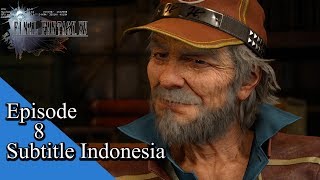 Final Fantasy XV | Episode 8 Subtitle Indonesia | Berlayar