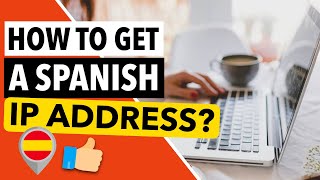 GET A SPANISH IP ADDRESS 🇪🇸☀️ : Here's How to Get an IP From Spain Anywhere [LEGAL] ✅🔥 screenshot 5