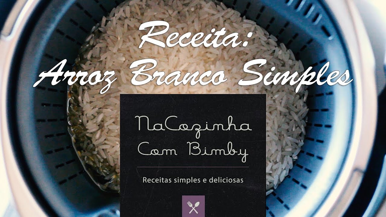Na Cozinha Com Bimby - Arroz Branco Simples