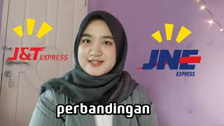 SIMAK PERBANDINGAN dari Ekspedisi JNE EXPRESS dan J&T EXPRESS.