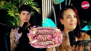 SÍ... LES MENTIMOS 🌟DOS MAMÁS con 🔥 KAREN MARTELLO & NATALY SIEBER 🌟