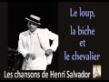 Henri Salvador - Le Loup, La Biche et Le Chavalier