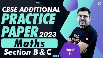 CBSE Additional Practice Papers Part 2 2023 Class 10 Maths Harsh Sir @vedantucbse10th