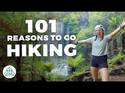 101 Reasons Why You Should Go Hiking