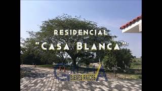 RESIDENCIAL CASA BLANCA