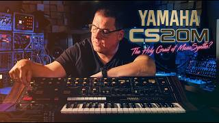 Yamaha CS20M - A Szent Grál?