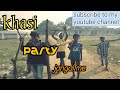 Khasi party ki jugad jangal mepk blog 24