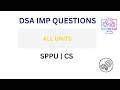 DSA Exam Important Questions | Unit 1 to 6 | SPPU Computer Science #exambuddy
