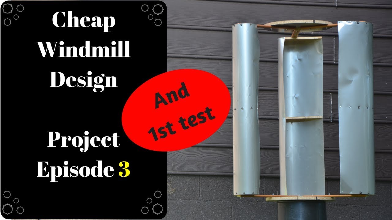 DIY Vertical Axis Wind Turbine Project On the Cheap Episode3 - YouTube