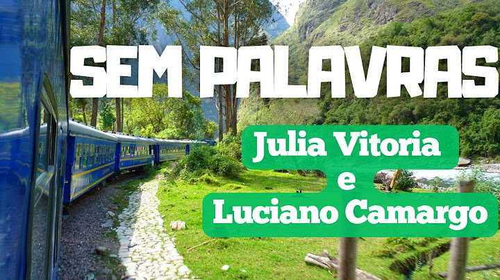 Julia Vitoria e Luciano Camargo - Sem Palavras (LETRA)