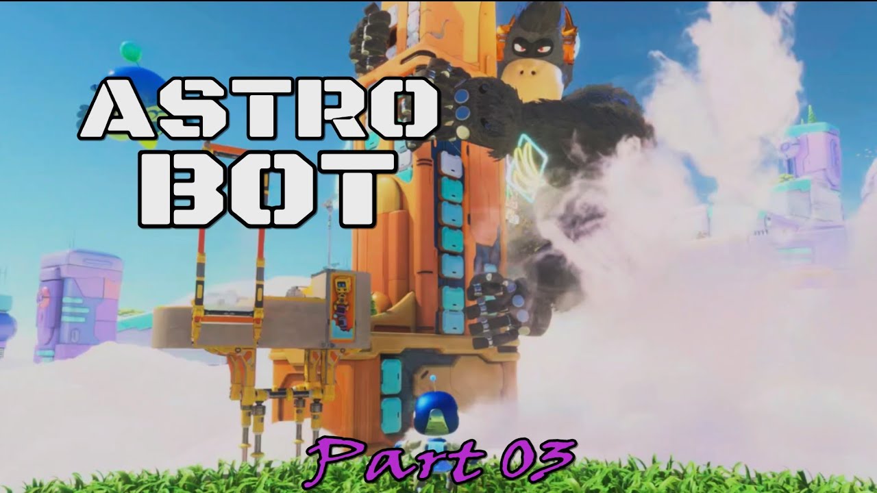 Astro Bot: Part 03 - YouTube