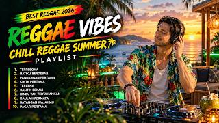 Lagu Reggae Viral 2026 🔥 Lagu Santai Paling Enak Didengar 2026 🍃 Bikin Nyaman & Baper