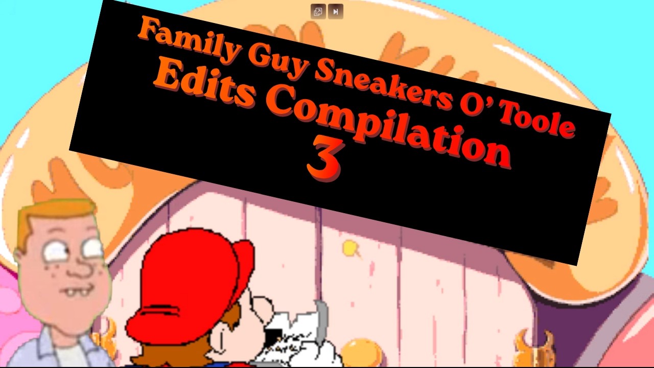 Family Guy Sneakers O Toole Edits Compilation 3 YouTube family-guy-sneakers-o-toole-edits-compilation-3-youtube