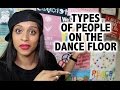 Types of People on the Dance Floor