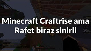 Craftrise Ama Arkadaş Biraz Sinirli Minecraft Craftrise Komik Anlar