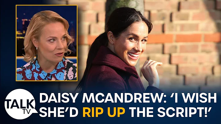 Daisy McAndrew: 'I wish Meghan Markle would rip up the script in her podcast!'