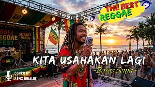 Kita Usahakan Lagi  Batas Senja  Cover Reggae Terbaru