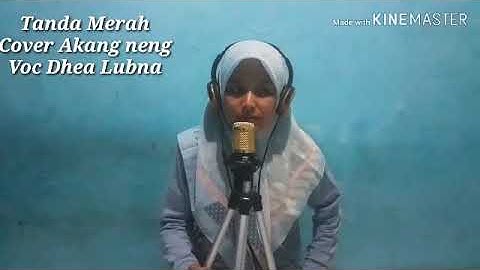 Tanda Merah - Elvy sukaesih/Evie tamala Cover Dhea Lubna Akang neng