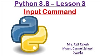 Input Command | Python 3.8 | Tutorial 3
